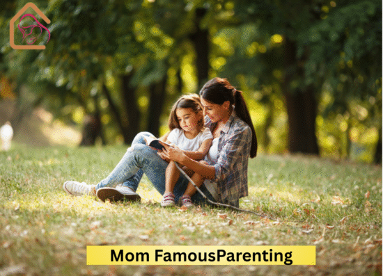 Mom FamousParenting