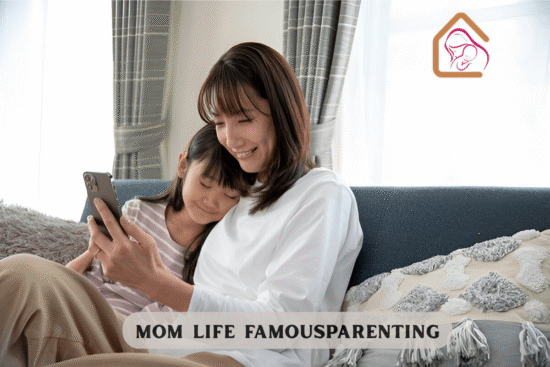 mom life famousparenting