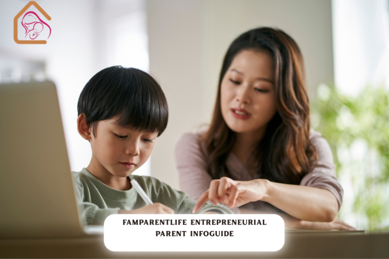 famparentlife entrepreneurial parent infoguide from famousparenting