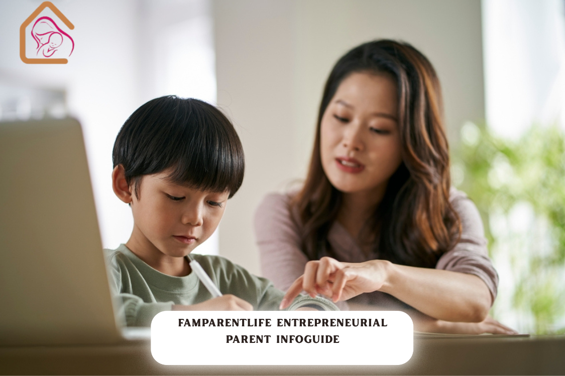 famparentlife entrepreneurial parent infoguide from famousparenting