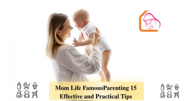 Mom Life FamousParenting